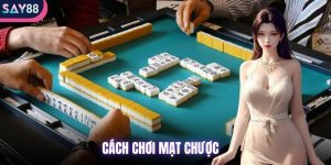 Cách Chơi Mạt Chược