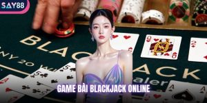 Game bài blackjack online